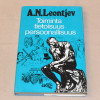A.N. Leontjev Toiminta, tietoisuus, persoonallisuus